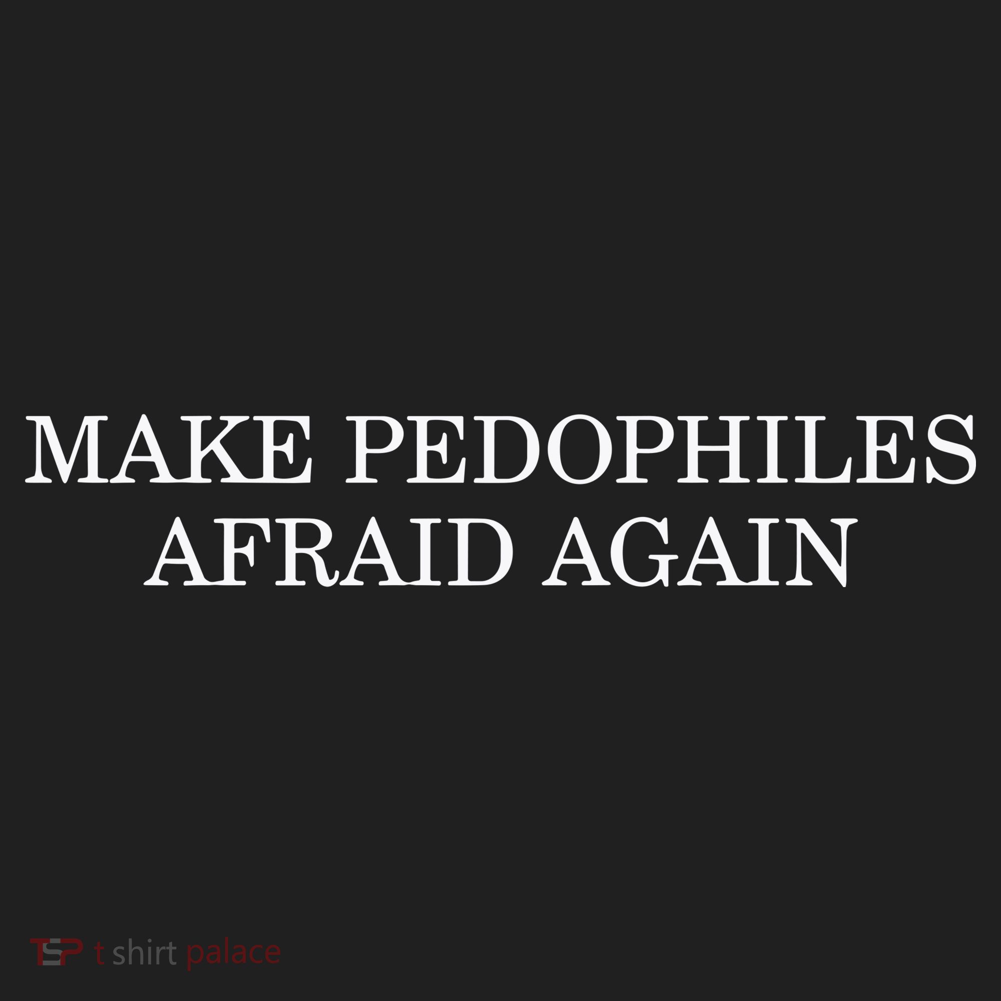 Make Pedophiles Afraid Again Hat