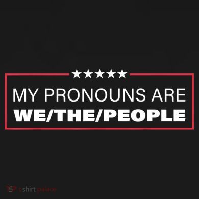 My Pronouns Are We The People Flat Bill Trucker Hat