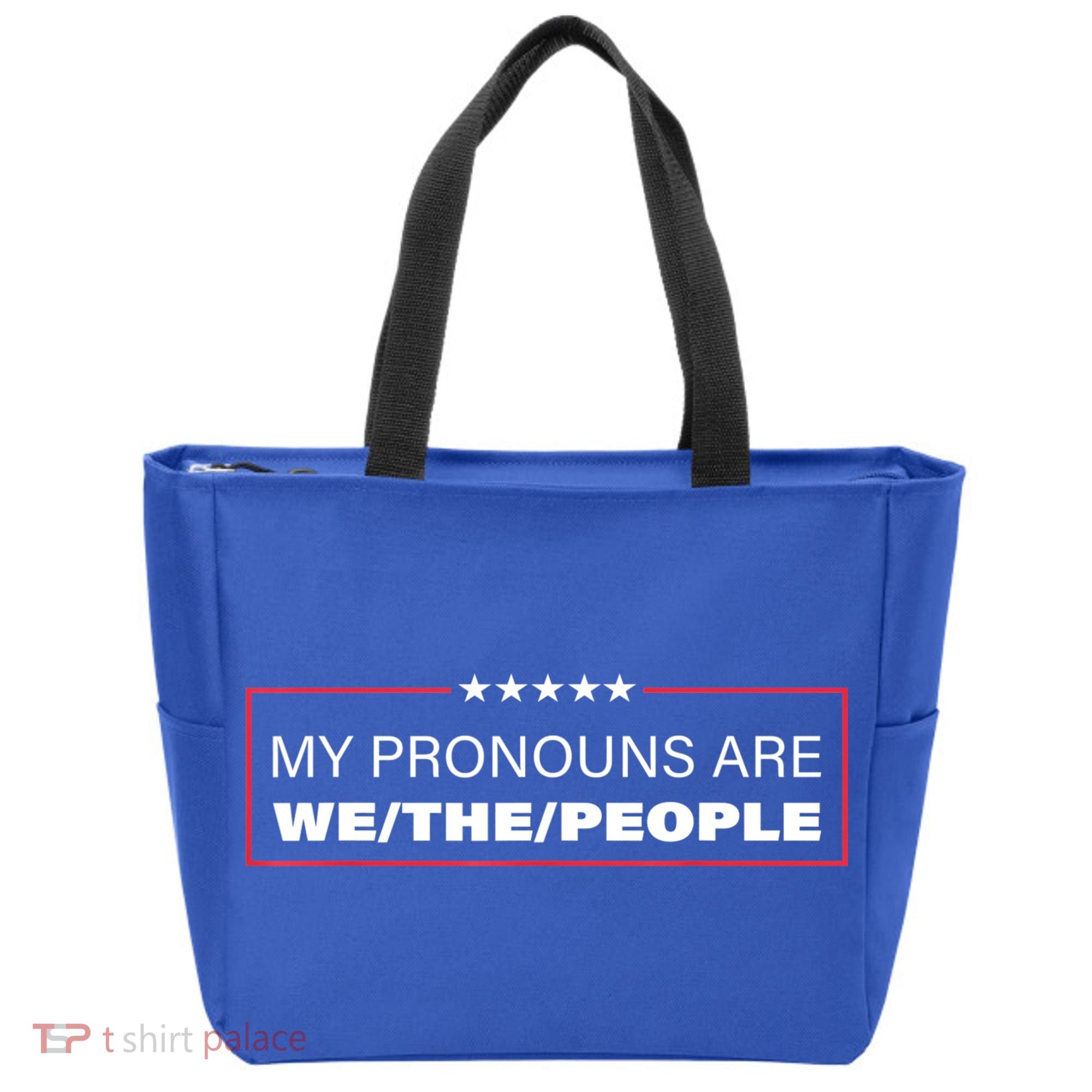 My Pronouns Are We The People Tote Bag