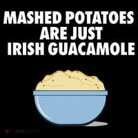 Mashed Potatoes Are Just Irish Guacamole Sweatshirt thumb 3