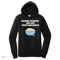 Mashed Potatoes Are Just Irish Guacamole Women's Hoodie thumb 0