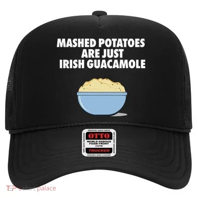 Mashed Potatoes Are Just Irish Guacamole Hat