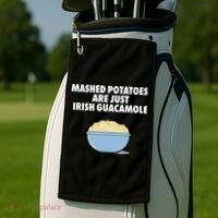 Mashed Potatoes Are Just Irish Guacamole Golf Towel thumb 2