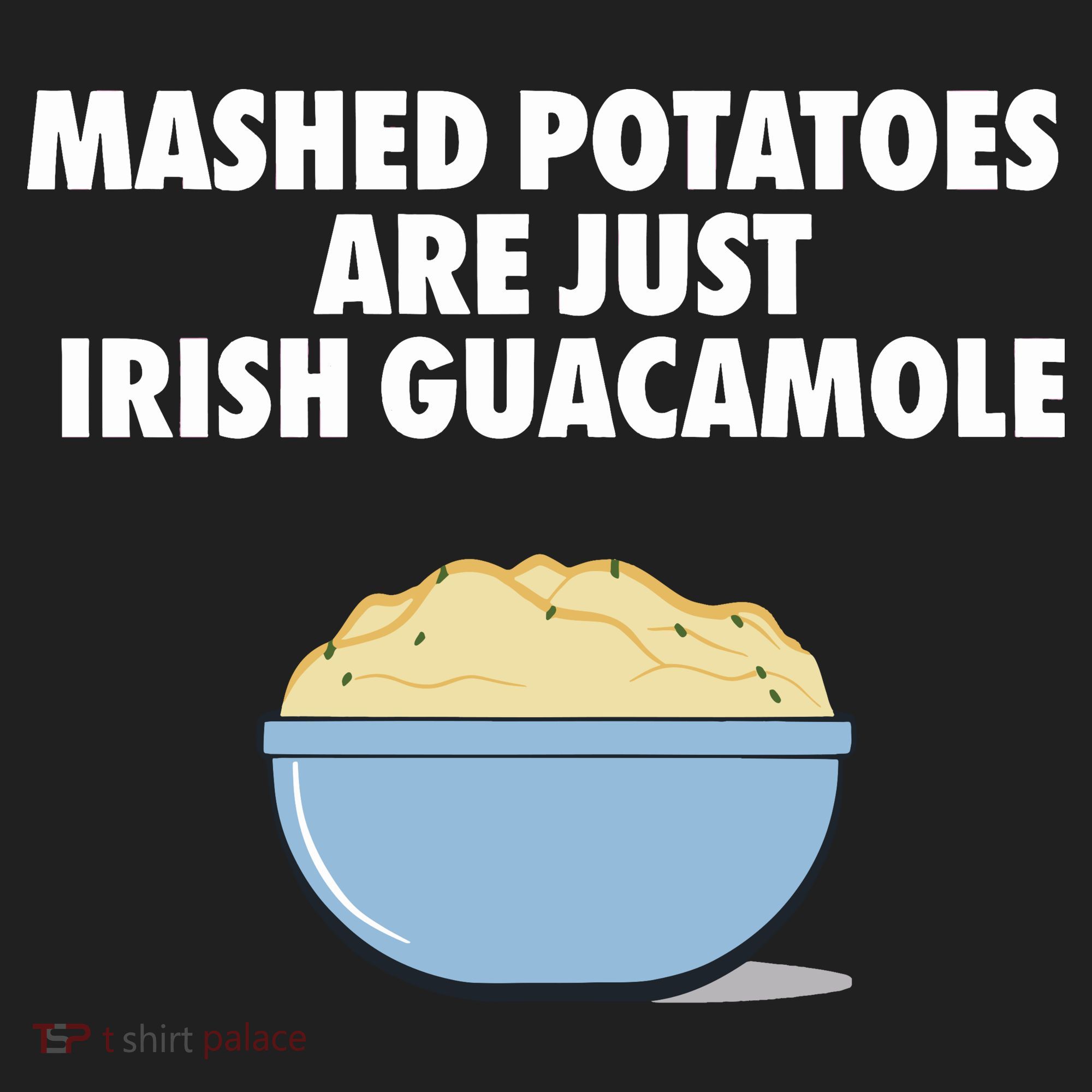 Mashed Potatoes Are Just Irish Guacamole Golf Towel