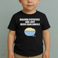 Mashed Potatoes Are Just Irish Guacamole Toddler T-Shirt thumb 2