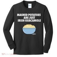 Mashed Potatoes Are Just Irish Guacamole Kids Long Sleeve Shirt thumb 0