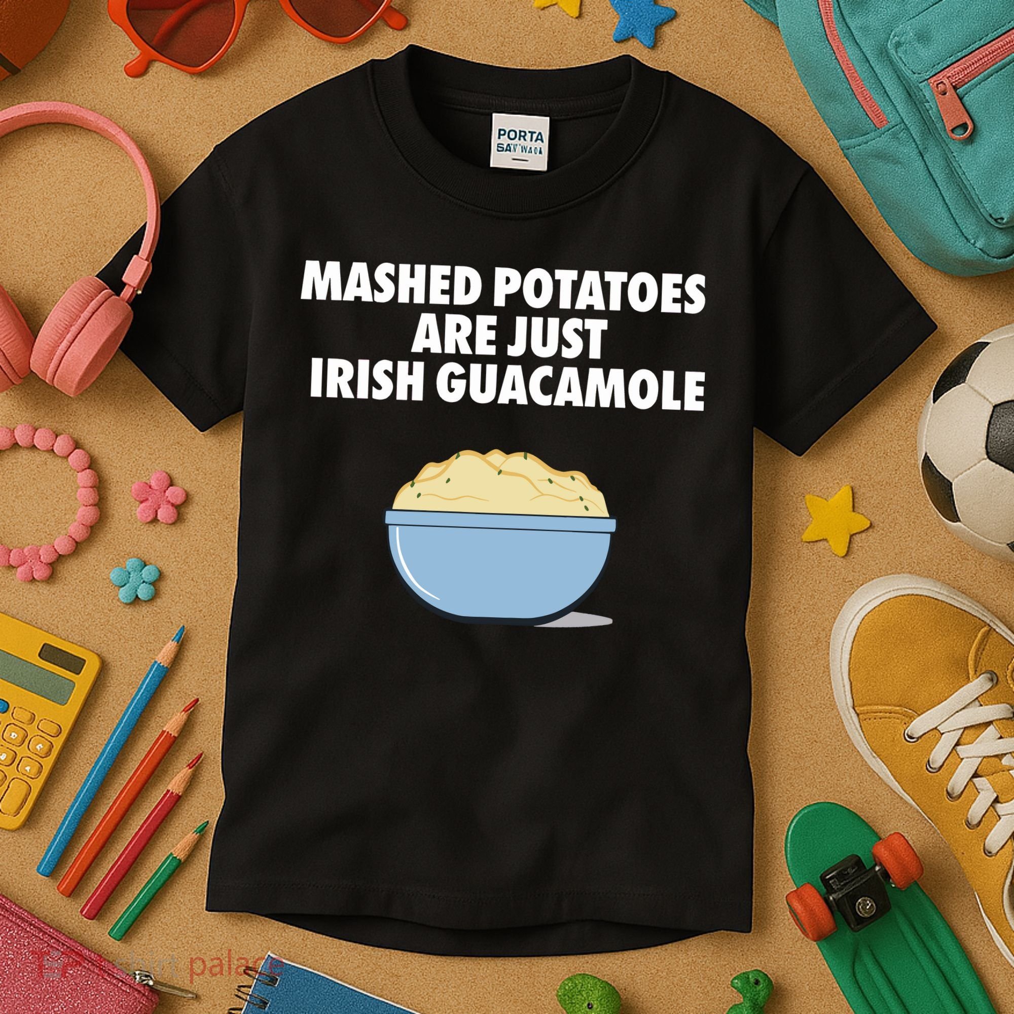 Mashed Potatoes Are Just Irish Guacamole Kids T-Shirt