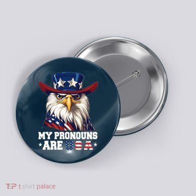 My Pronouns Are Usa Funny Eagle 4 July American Button