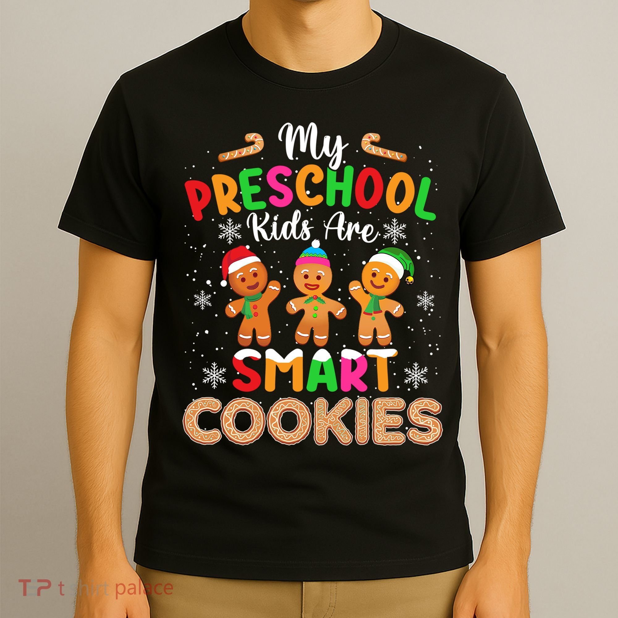 My Preschool Are Smart Cookies Christmas Gingerbread Funny Teacher T-Shirt