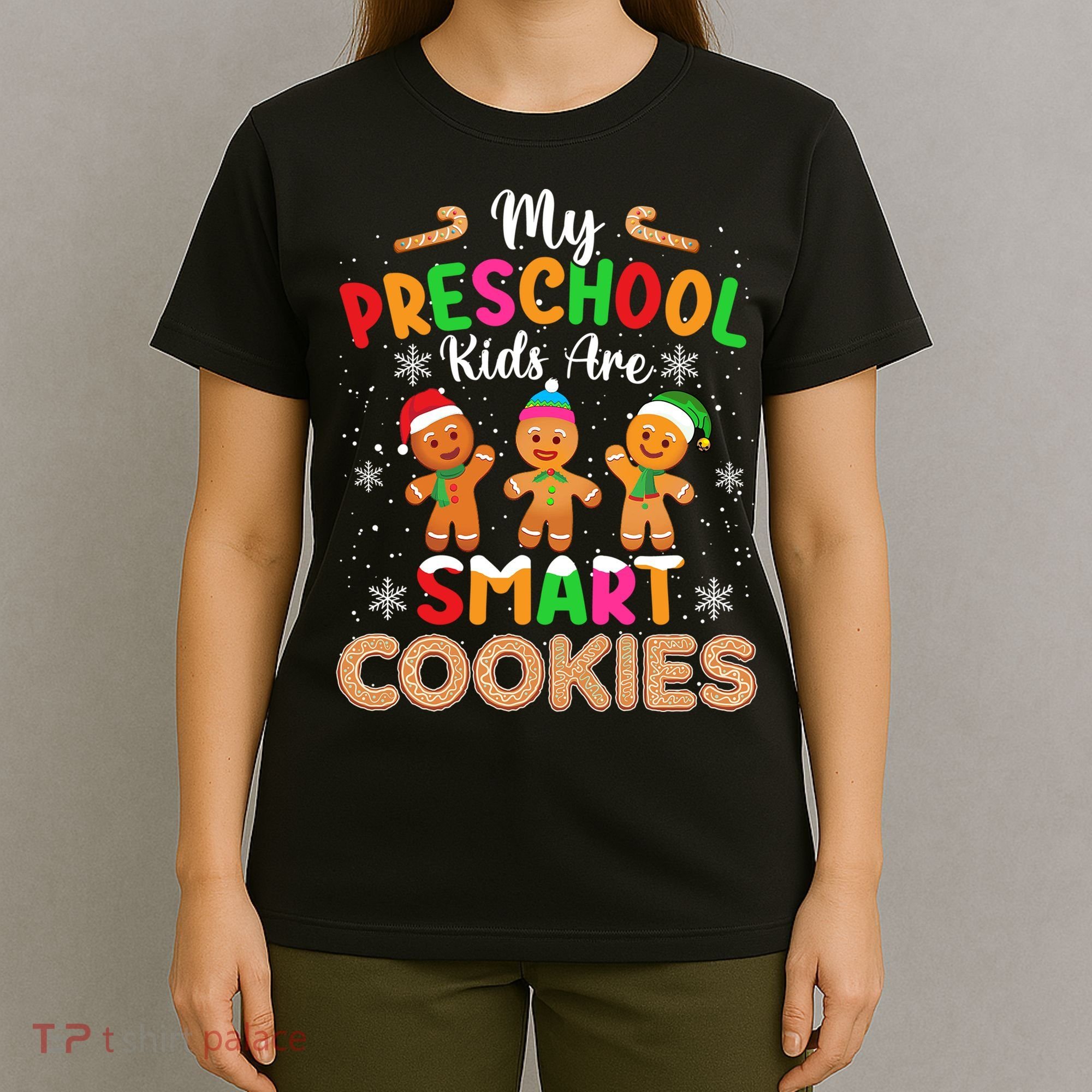 My Preschool Are Smart Cookies Christmas Gingerbread Funny Teacher T-Shirt
