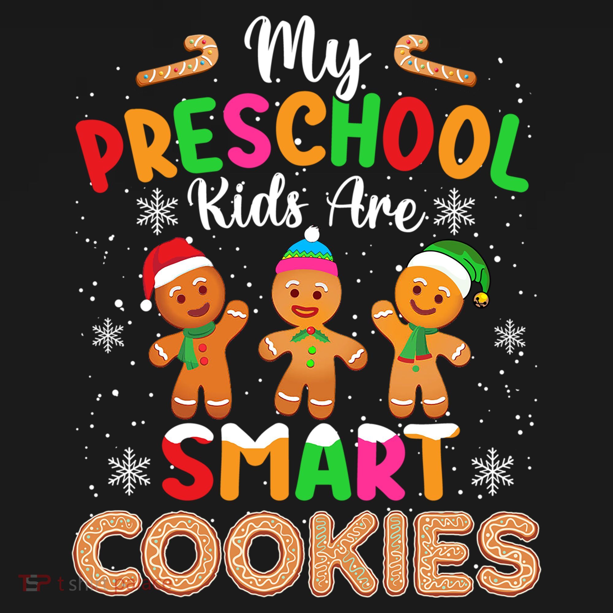 My Preschool Are Smart Cookies Christmas Gingerbread Funny Teacher T-Shirt