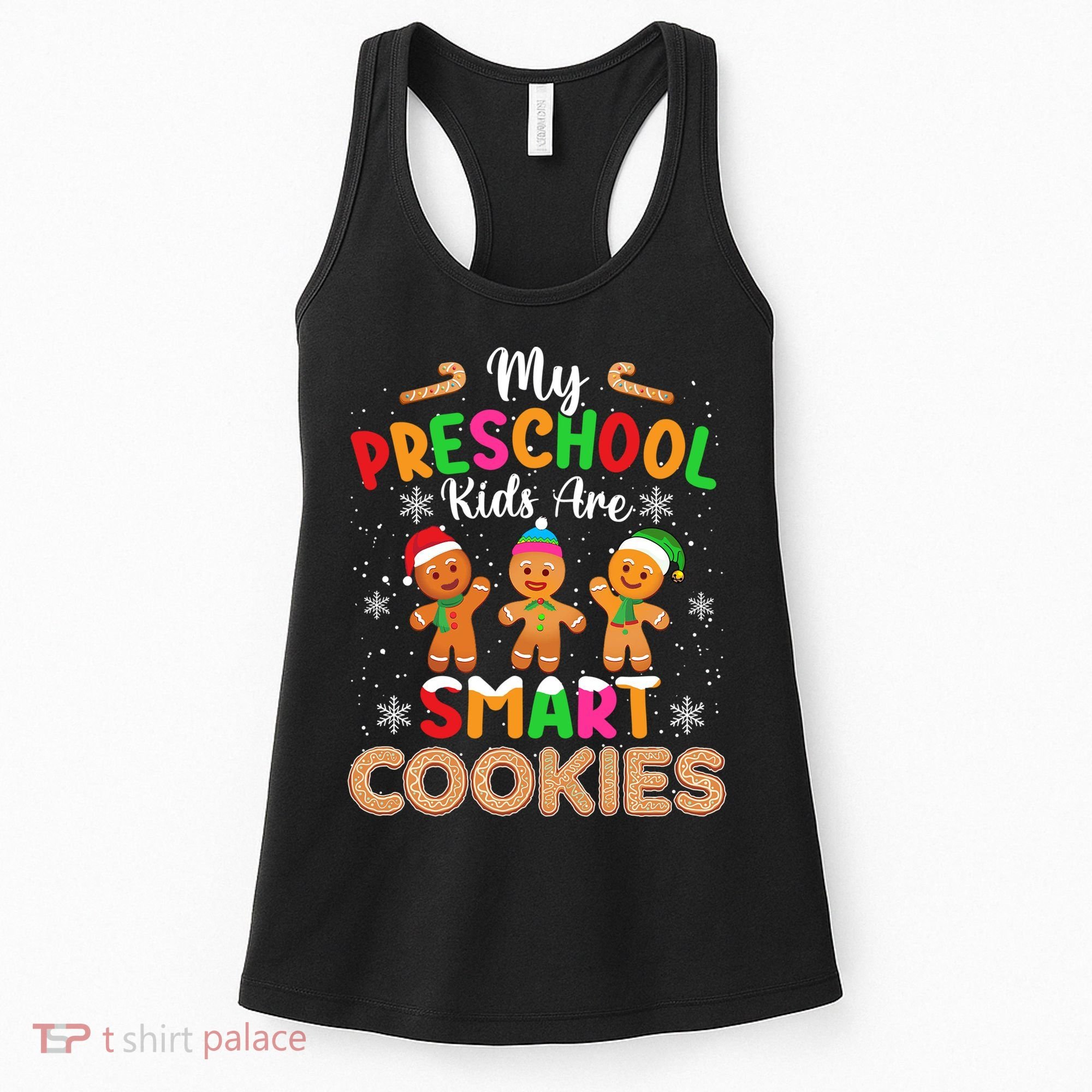 My Preschool Are Smart Cookies Christmas Gingerbread Funny Teacher Women's Tank Top