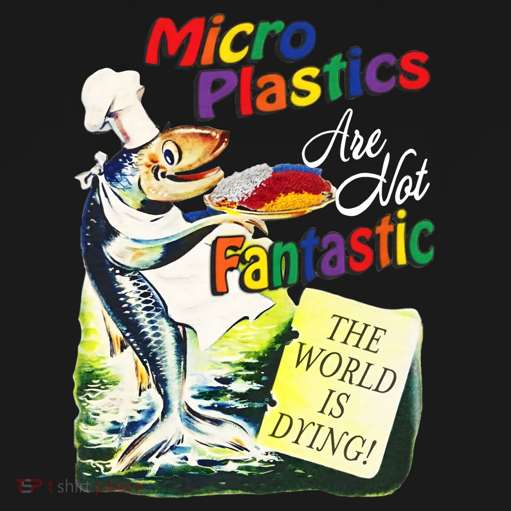 Micro Plastics Are Not Fantastic The World Is Dying Toddler Hoodie
