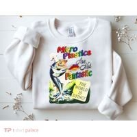 Micro Plastics Are Not Fantastic The World Is Dying Sweatshirt thumb 2