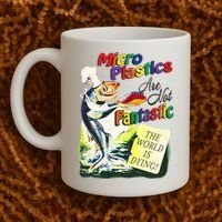 Micro Plastics Are Not Fantastic The World Is Dying Coffee Mug thumb 2