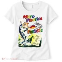 Micro Plastics Are Not Fantastic The World Is Dying Women's T-Shirt thumb 0