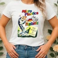 Micro Plastics Are Not Fantastic The World Is Dying Women's T-Shirt thumb 2