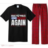 Make Pedophiles Afraid Again Funny Political Election Pajama Set thumb 0