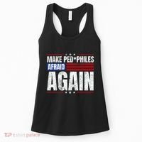 Make Pedophiles Afraid Again Funny Political Election Women's Tank Top thumb 0