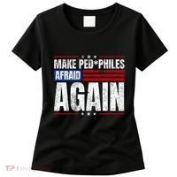 Make Pedophiles Afraid Again Funny Political Election Women's T-Shirt thumb 0
