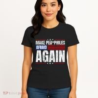 Make Pedophiles Afraid Again Funny Political Election Women's T-Shirt thumb 4