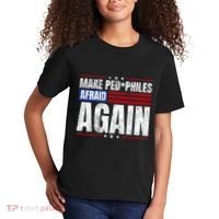Make Pedophiles Afraid Again Funny Political Election Kids T-Shirt thumb 2