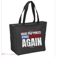 Make Pedophiles Afraid Again Funny Political Election Tote Bag thumb 2