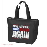 Make Pedophiles Afraid Again Funny Political Election Tote Bag thumb 3