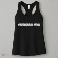 Mature People Are Weenies Women's Tank Top thumb 3