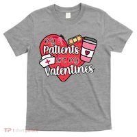 My Patients Are My Valentines Cute Nurse T-Shirt thumb 0
