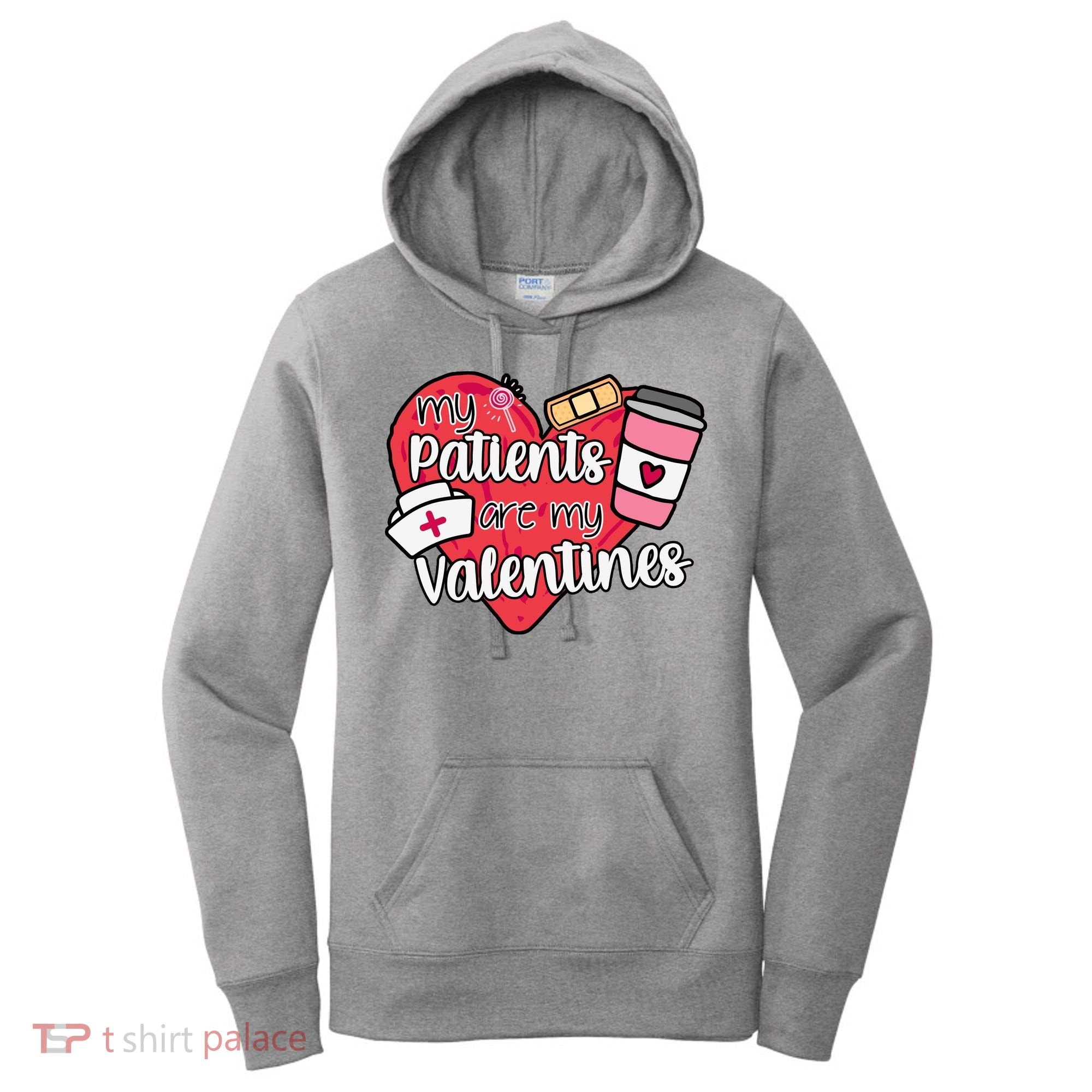 My Patients Are My Valentines Cute Nurse Women's Hoodie