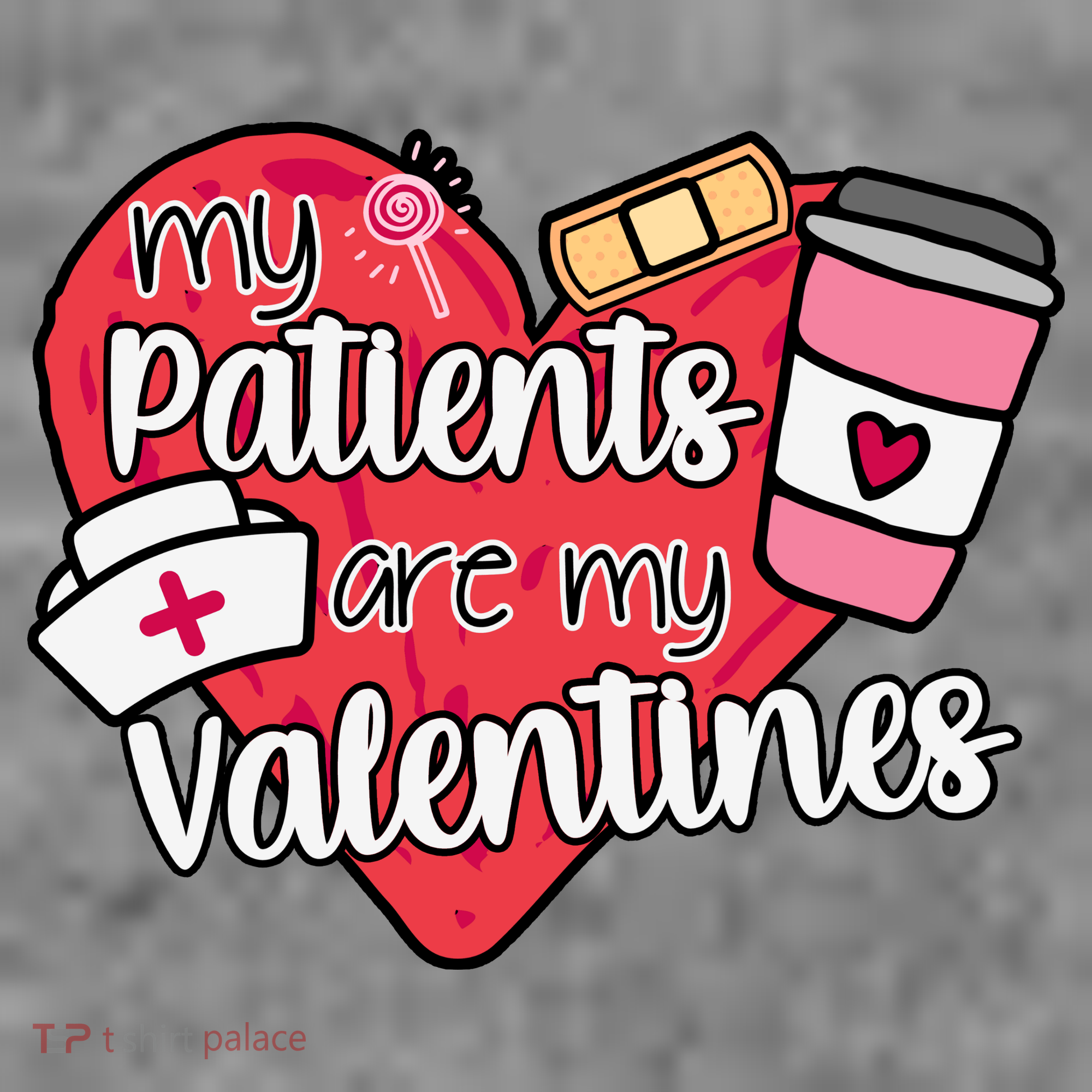 My Patients Are My Valentines Cute Nurse Women's Hoodie