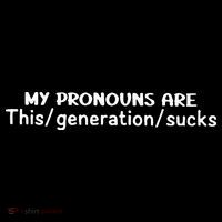 My Pronouns Are This Generation Sucks Apron thumb 3