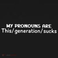 My Pronouns Are This Generation Sucks Pajama Set thumb 2