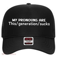 My Pronouns Are This Generation Sucks Hat thumb 0