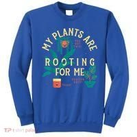 My Plants Are Rooting For Me Plant Funny Gift Sweatshirt thumb 0