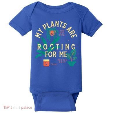 My Plants Are Rooting For Me Plant Funny Gift Baby Bodysuit