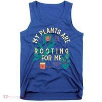 My Plants Are Rooting For Me Plant Funny Gift Tank Top thumb 0