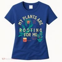 My Plants Are Rooting For Me Plant Funny Gift Women's T-Shirt thumb 0