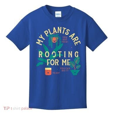 My Plants Are Rooting For Me Plant Funny Gift Kids T-Shirt