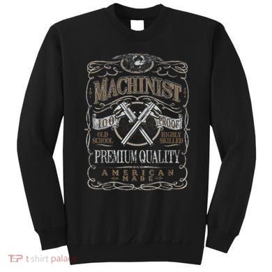 Machinist Patriotic American 100 Proof Sweatshirt