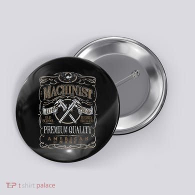 Machinist Patriotic American 100 Proof Button