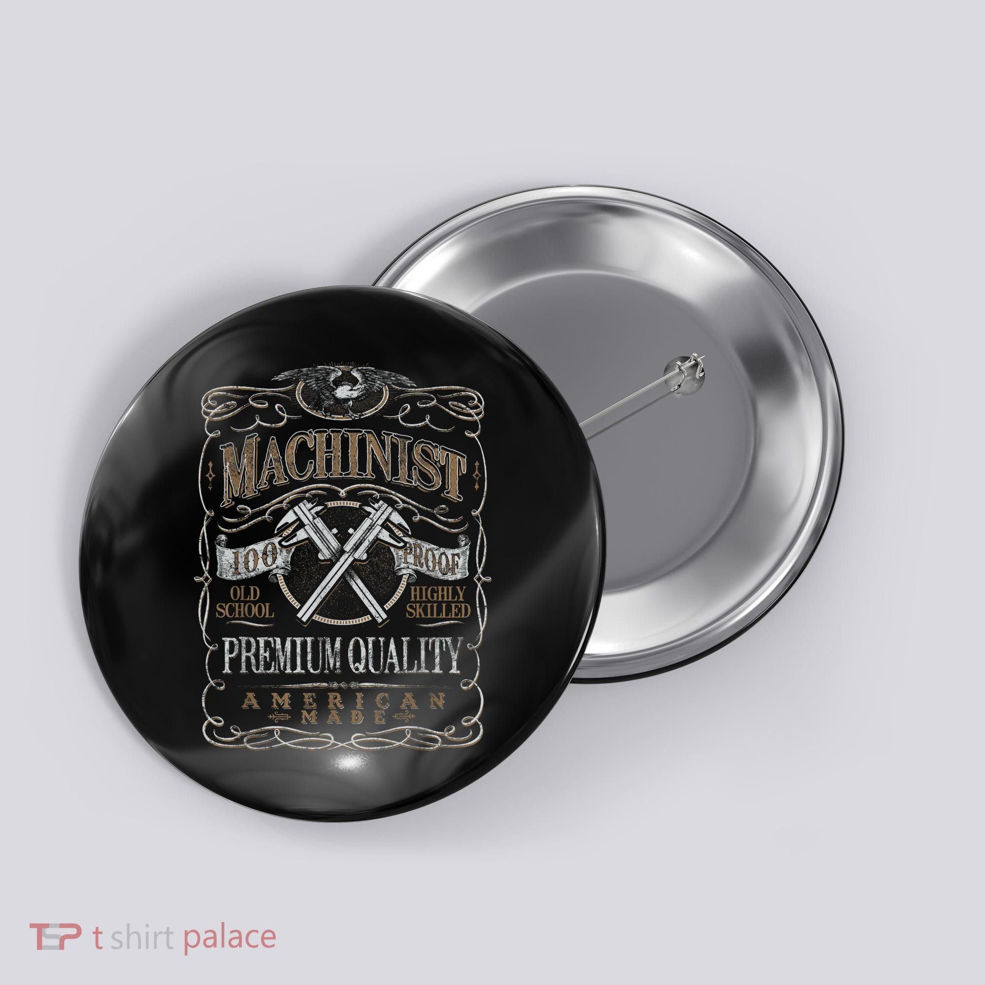 Machinist Patriotic American 100 Proof Button