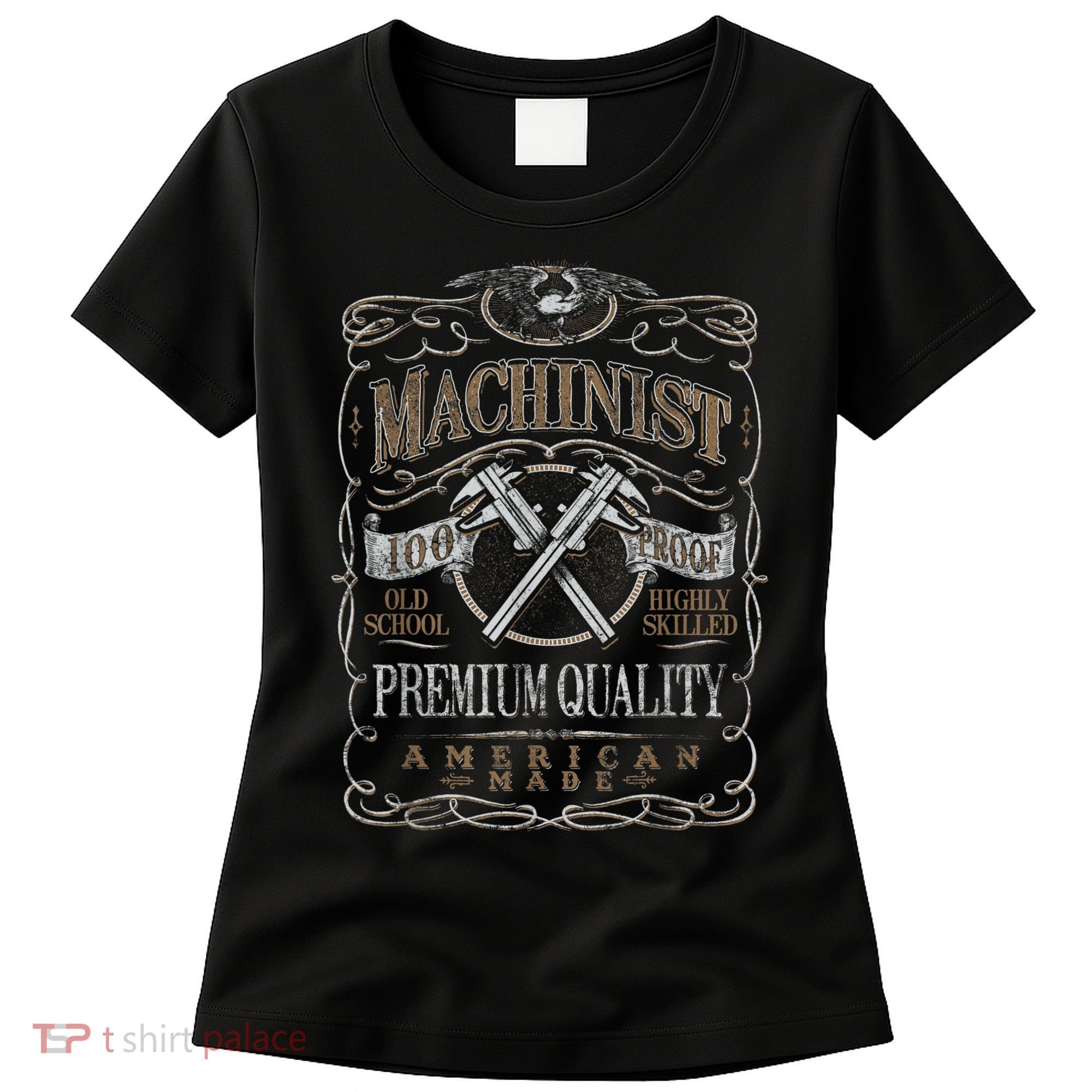 Machinist Patriotic American 100 Proof Women's T-Shirt