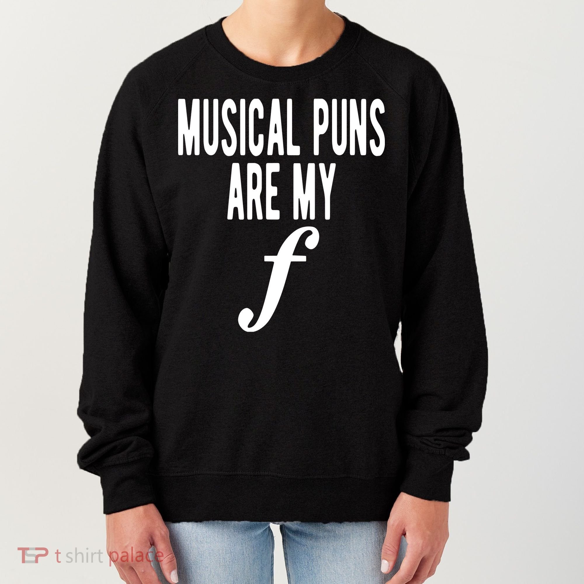 Musical Puns Are My Forte Band Instrument Fun Music Women's Sweatshirt