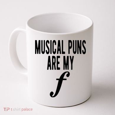 Musical Puns Are My Forte Band Instrument Fun Music Coffee Mug