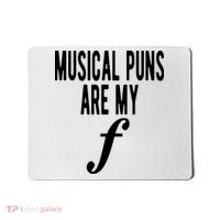 Musical Puns Are My Forte Band Instrument Fun Music Mousepad thumb 0