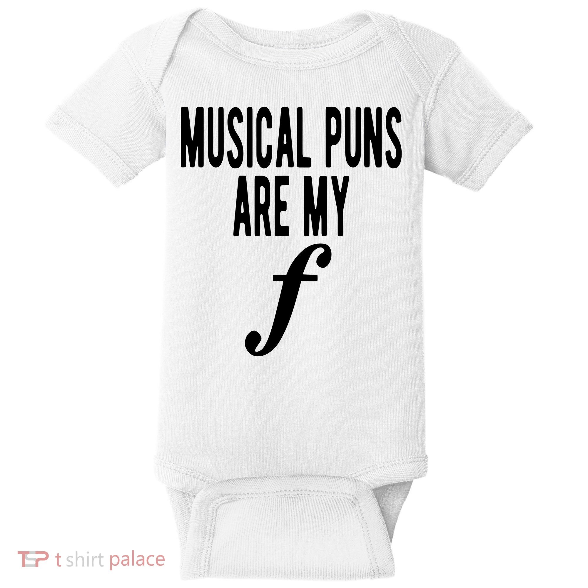 Musical Puns Are My Forte Band Instrument Fun Music Baby Bodysuit