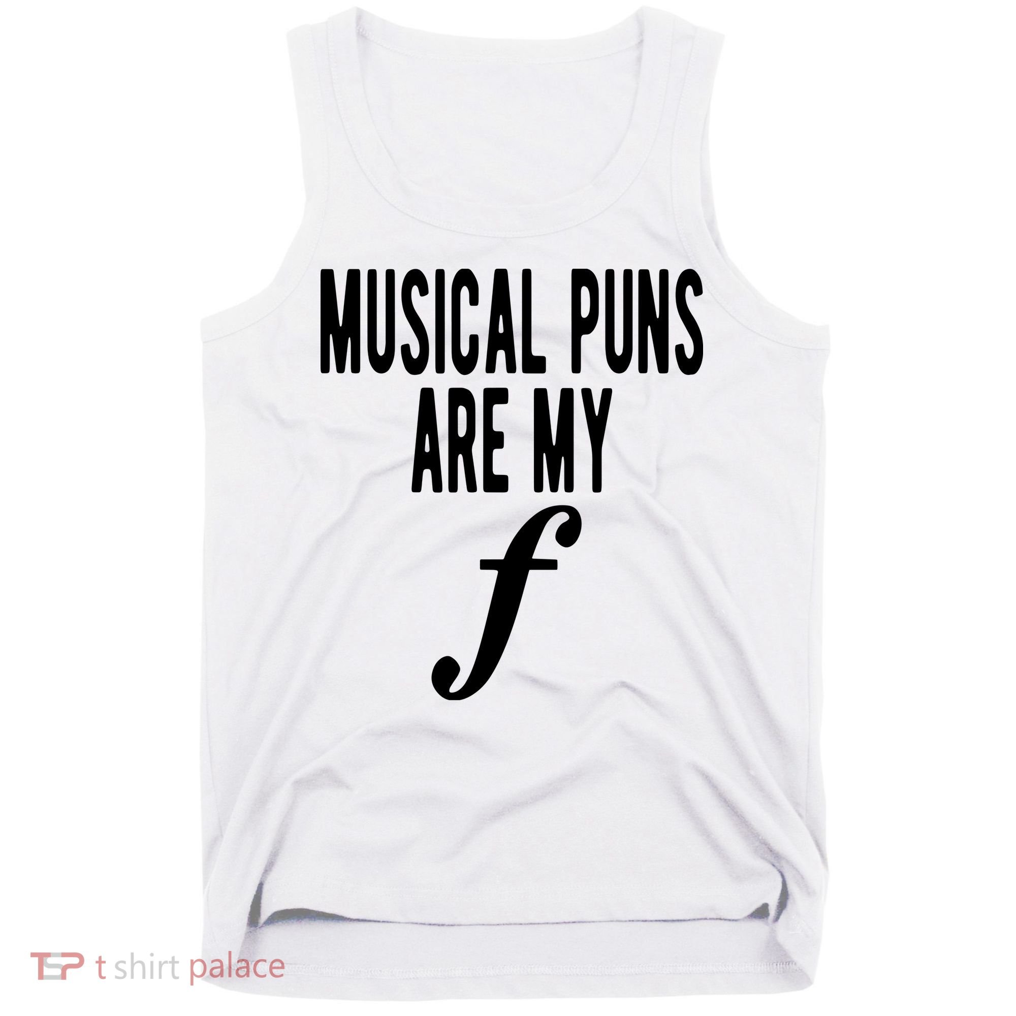 Musical Puns Are My Forte Band Instrument Fun Music Tank Top