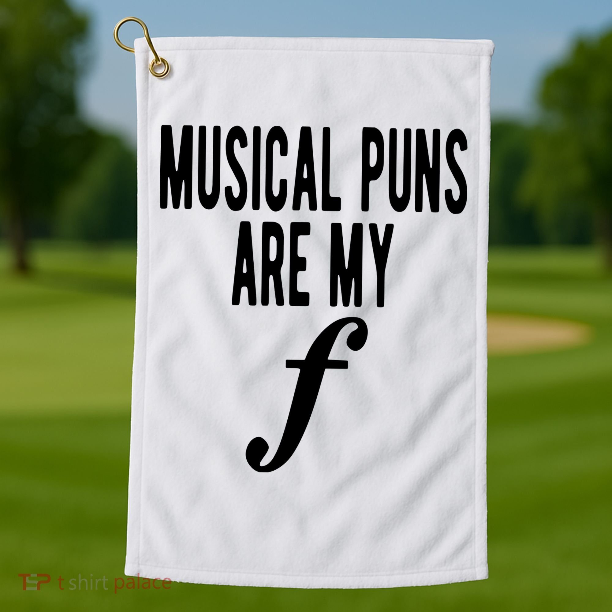Musical Puns Are My Forte Band Instrument Fun Music Golf Towel